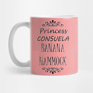 Princess Consuela Banana Hammock Mug